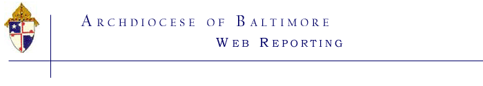 Archdiocese of Baltimore - Web Reporting